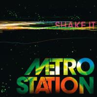 Album cover for Shake it by Metro Station