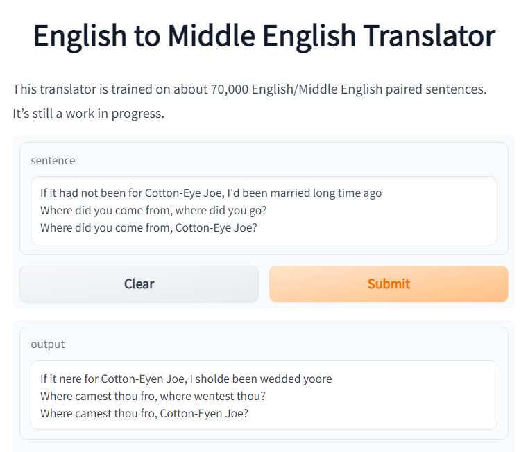 Modern English to Middle English Translator Interface.

                    The input is:
                    
                    If it had not been for Cotton-Eye Joe, I'd been married long time ago
                    Where did you come from, where did you go?
                    Where did you come from, Cotton-Eye Joe?
                    
                    The output is:
                    
                    If it nere for Cotton-Eyen Joe, I sholde been wedded yoore
                    Where camest thou fro, where wentest thou?
                    Where camest thou fro, Cotton-Eyen Joe?
                    